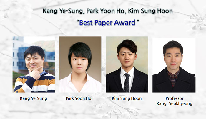 Ph.D. candidate Kang Ye-Sung (Advisor: Prof. Kang, Seokhyeong) awarded the Best Paper Award
