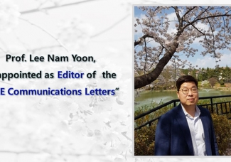 Prof. Lee Nam Yoon is  appointed as Editor of  the“IEEE Communications Letters”