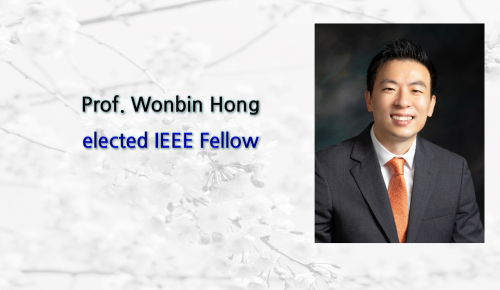 Prof. Wonbin Hong elected IEEE Fellow