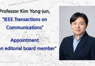 Professor Yongjun Kim has been appointed as an editor for IEEE Transactions on Communications.